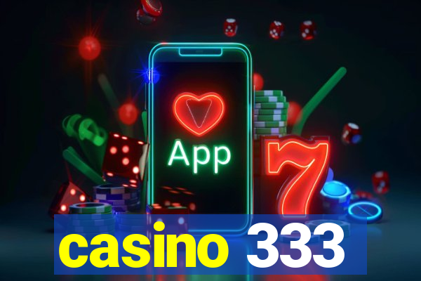 casino 333