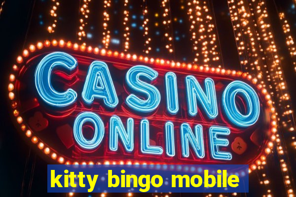 kitty bingo mobile