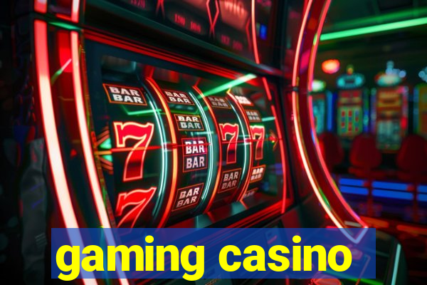 gaming casino