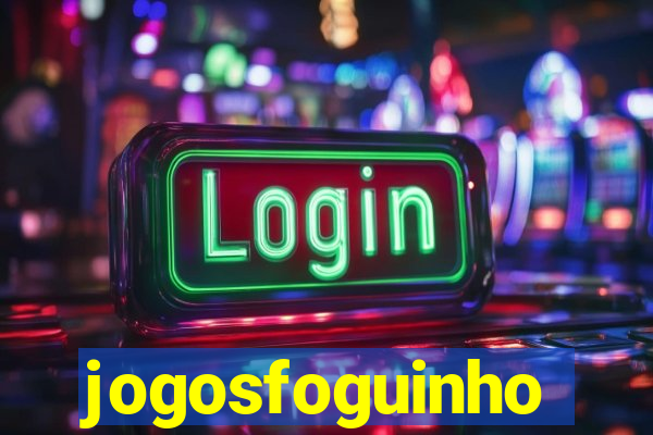 jogosfoguinho