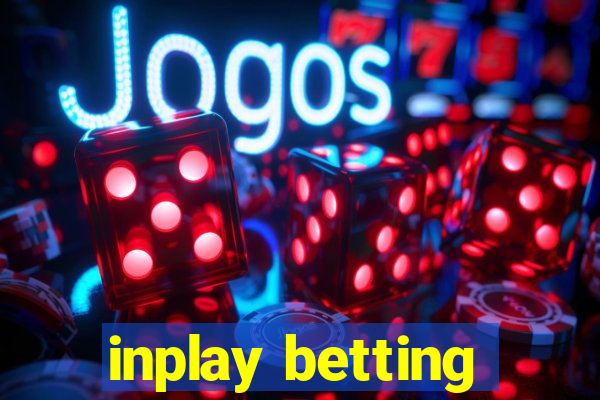 inplay betting