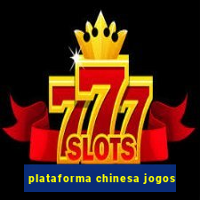 plataforma chinesa jogos