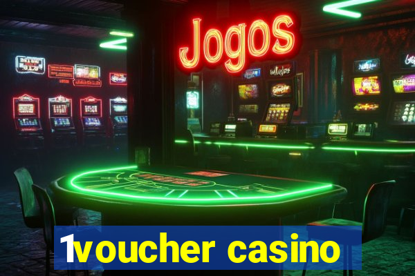 1voucher casino