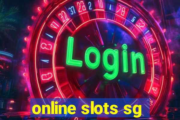 online slots sg