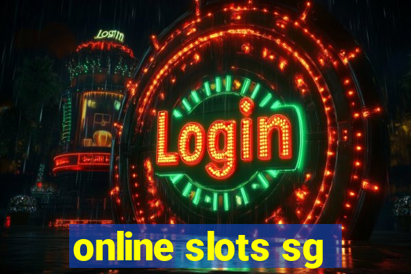 online slots sg