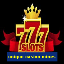 unique casino mines