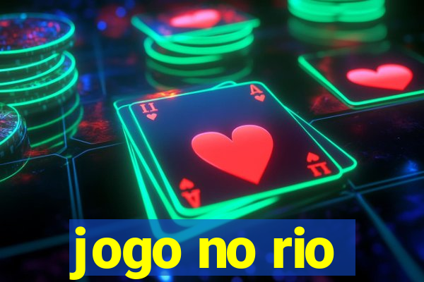 jogo no rio