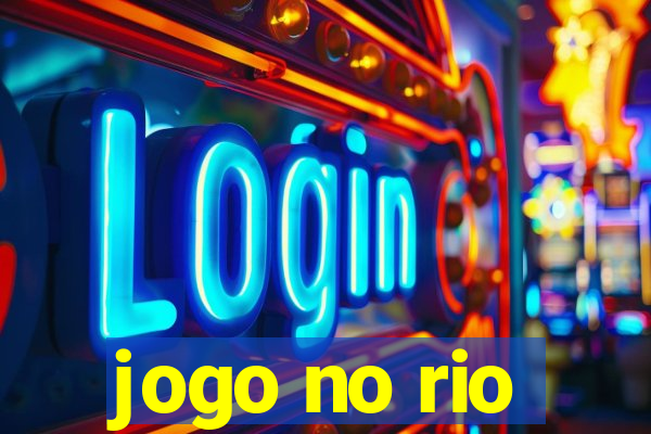 jogo no rio