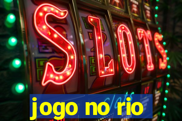 jogo no rio