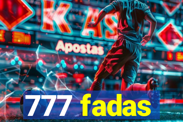 777 fadas