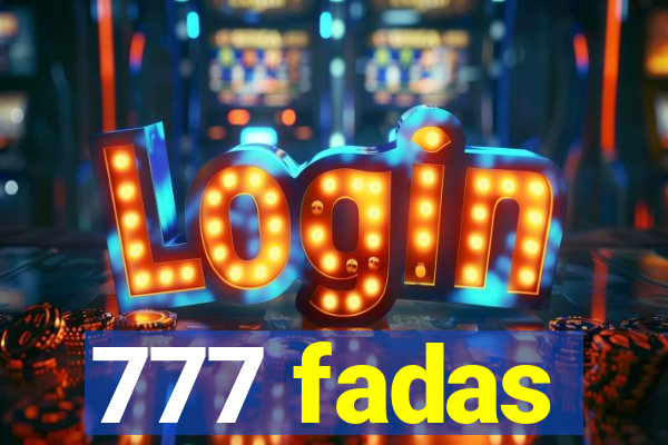 777 fadas