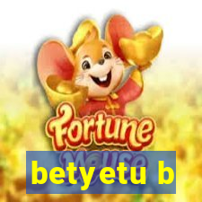 betyetu b