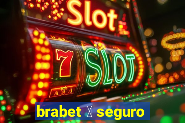 brabet 茅 seguro