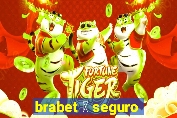 brabet 茅 seguro