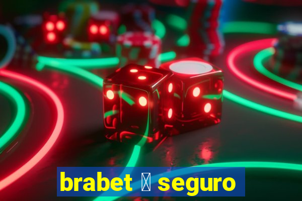 brabet 茅 seguro