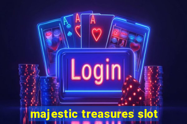 majestic treasures slot