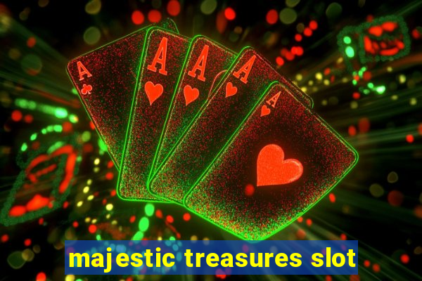 majestic treasures slot