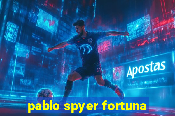 pablo spyer fortuna