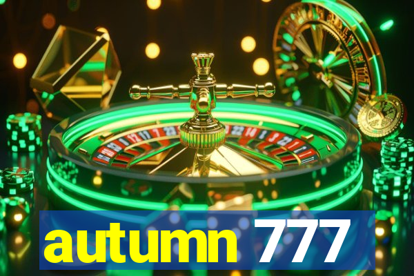 autumn 777