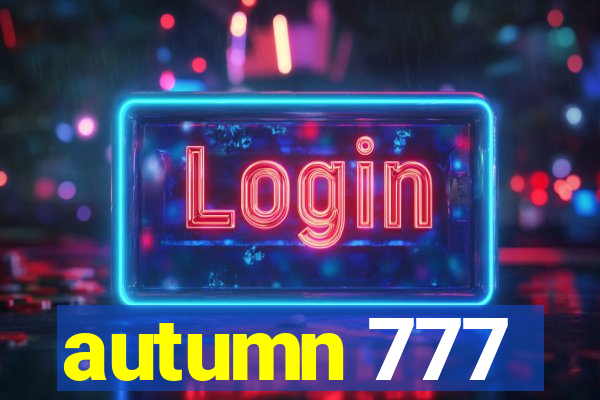 autumn 777