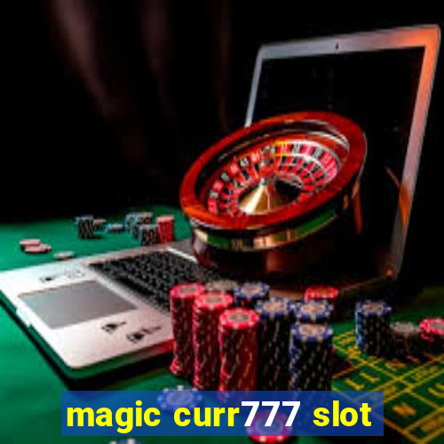 magic curr777 slot