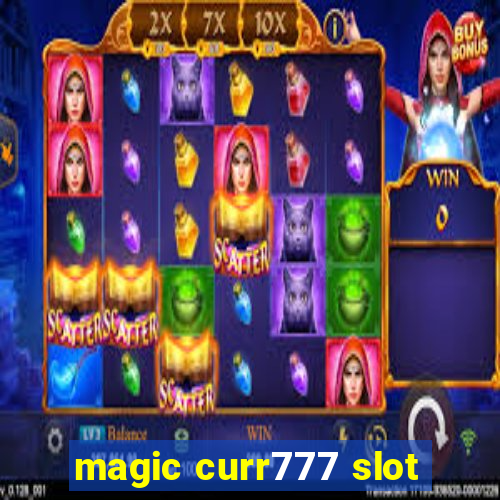 magic curr777 slot