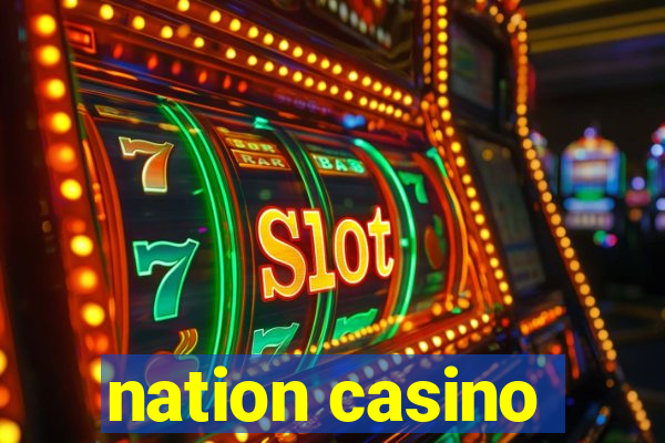 nation casino