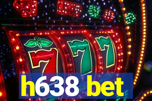 h638 bet