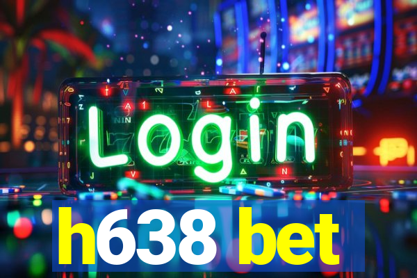 h638 bet