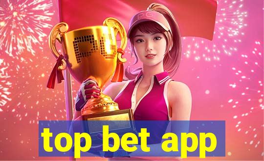 top bet app