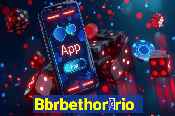 Bbrbethor谩rio