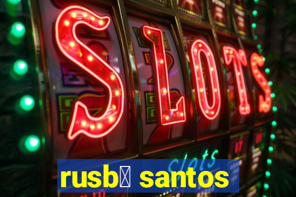 rusb茅 santos