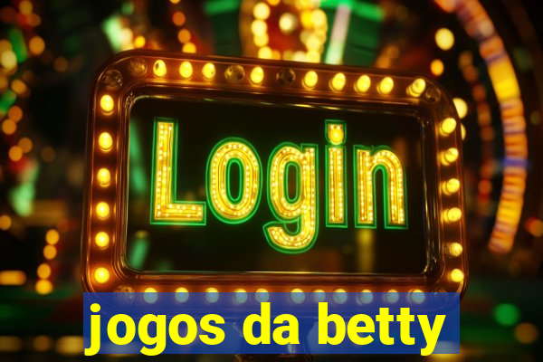 jogos da betty