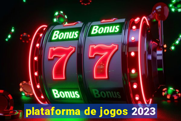 plataforma de jogos 2023