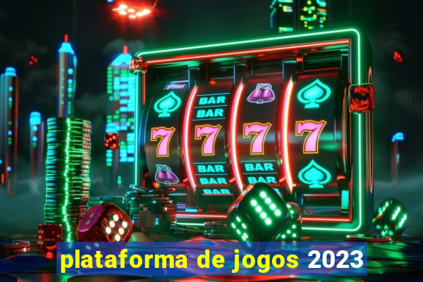 plataforma de jogos 2023