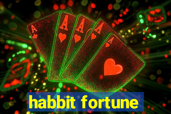 habbit fortune