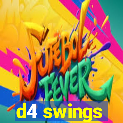 d4 swings