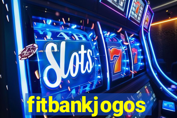 fitbankjogos