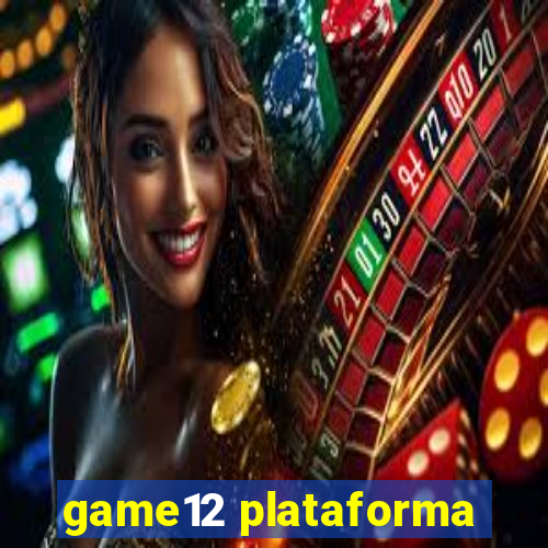 game12 plataforma