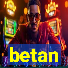 betan