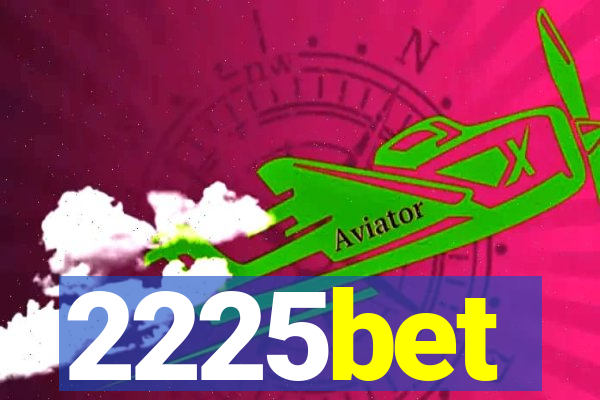 2225bet