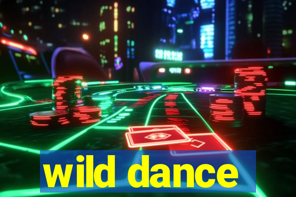 wild dance