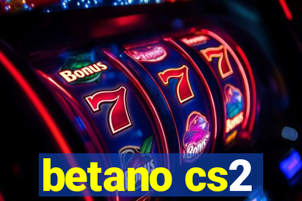 betano cs2