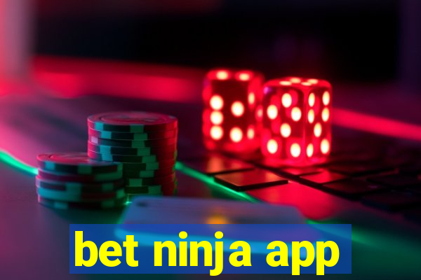 bet ninja app