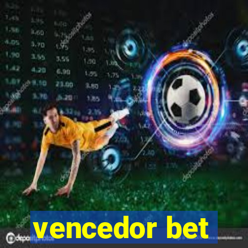 vencedor bet