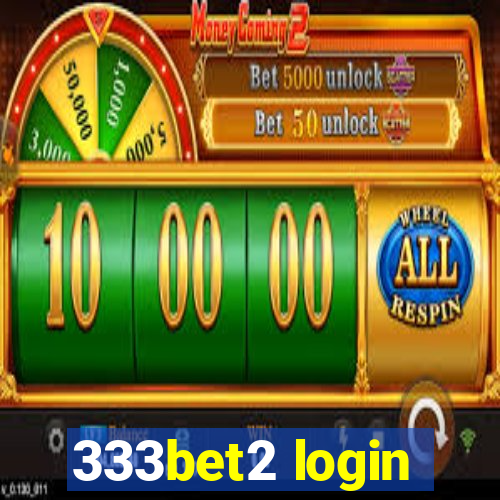 333bet2 login