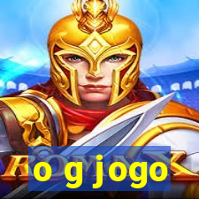 o g jogo