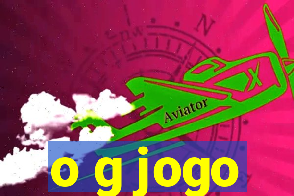 o g jogo