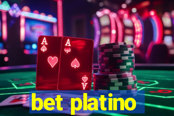 bet platino