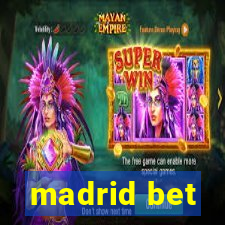 madrid bet